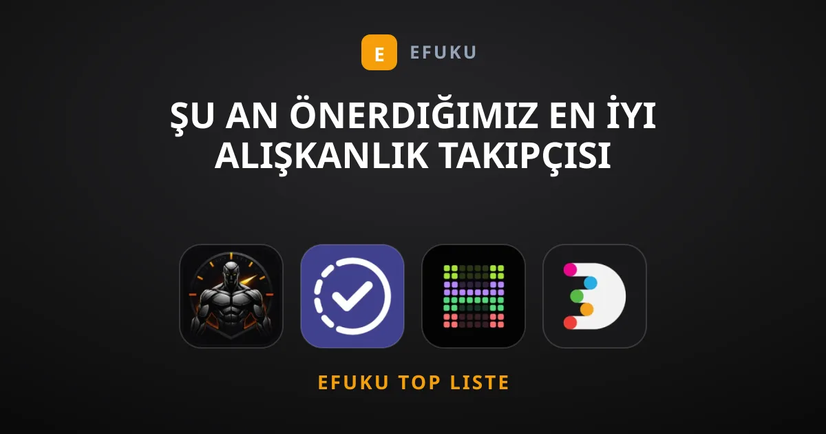 Şu An Önerdiğimiz En İyi Alışkanlık Takipçisi Seçenekleri